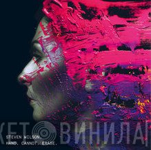 Steven Wilson  - Hand. Cannot. Erase.