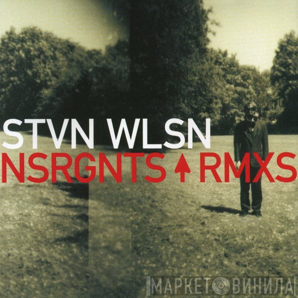 Steven Wilson  - Nsrgnts Rmxs