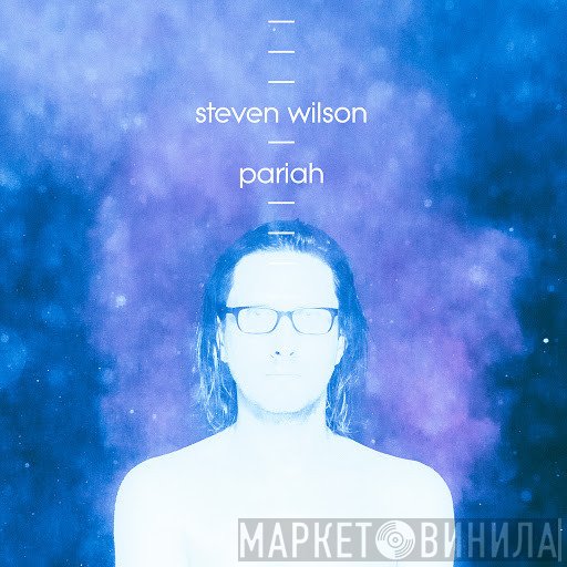 Steven Wilson  - Pariah