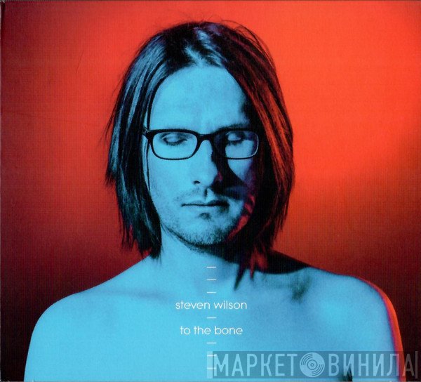 Steven Wilson - To The Bone