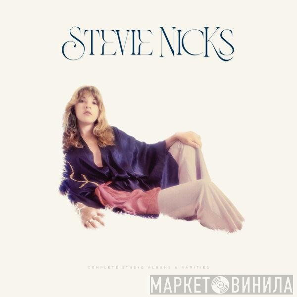 Stevie Nicks  - Complete Studio Albums & Rarities