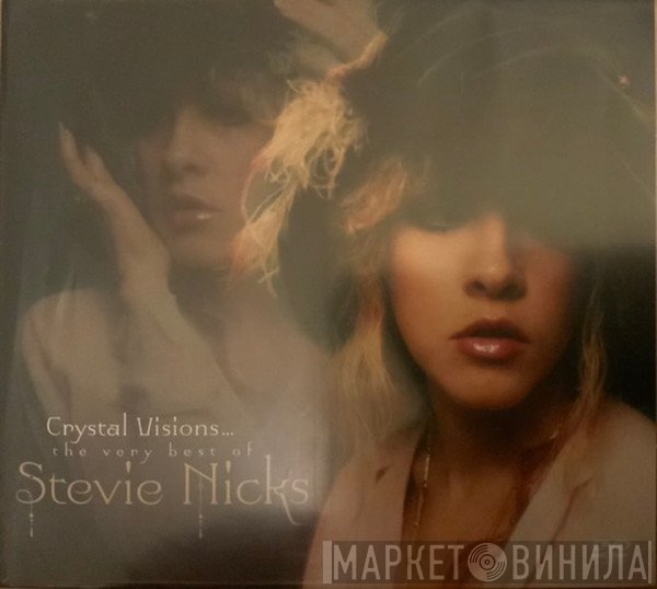 Stevie Nicks - Crystal Visions...The Very Best Of Stevie Nicks