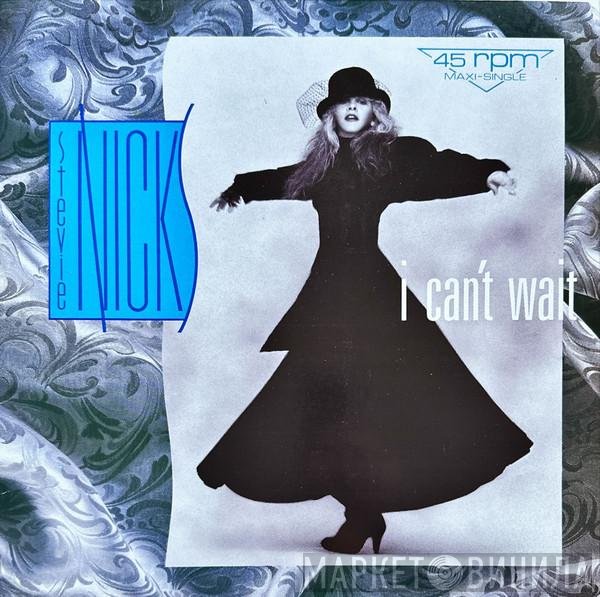 Stevie Nicks - I Can't Wait