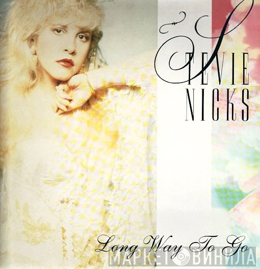 Stevie Nicks - Long Way To Go
