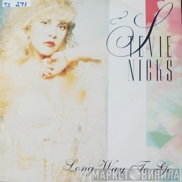 Stevie Nicks  - Long Way To Go