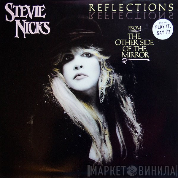 Stevie Nicks - Reflections From The Other Side Of The Mirror