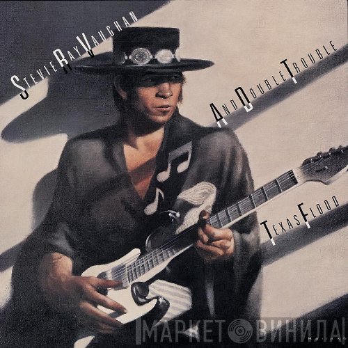 Stevie Ray Vaughan &amp; Double Trouble - Texas Flood
