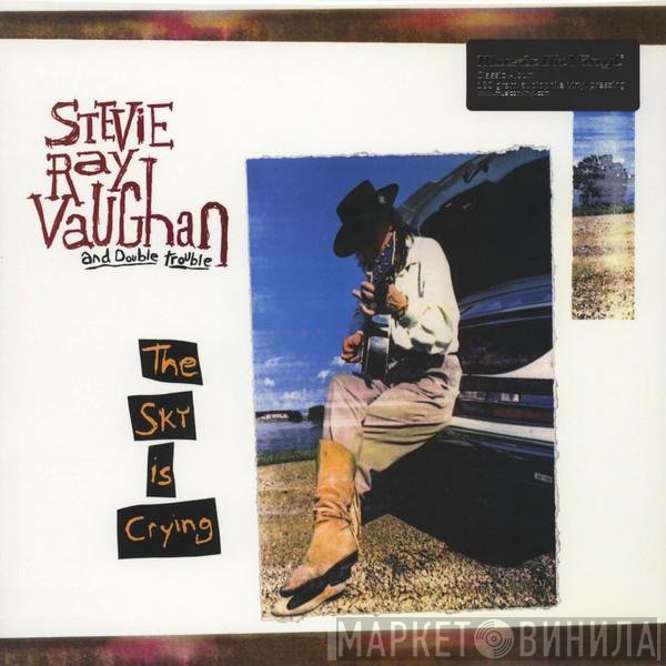 Stevie Ray Vaughan &amp; Double Trouble - The Sky Is Crying