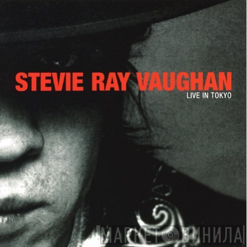 Stevie Ray Vaughan  - Live In Tokyo