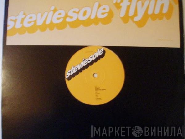 Stevie Sole - Flyin'