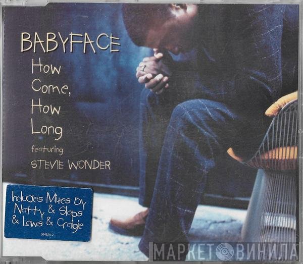 Stevie Wonder, Babyface - How Come, How Long