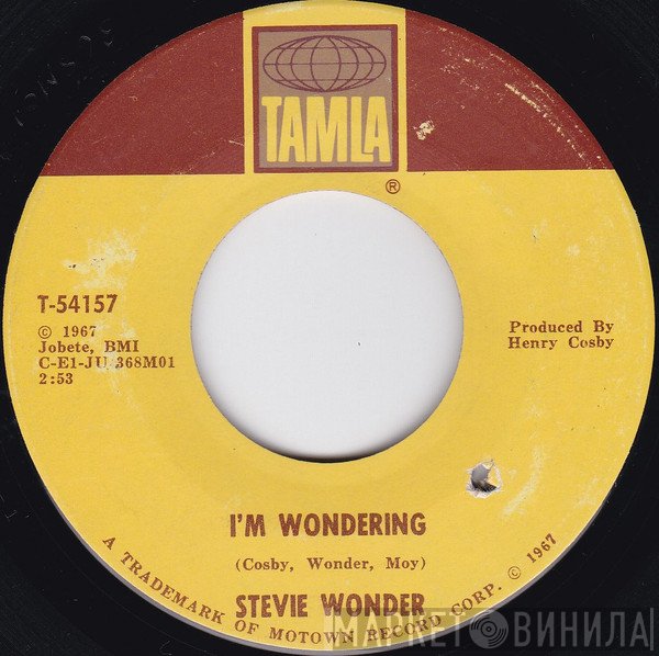 Stevie Wonder - I'm Wondering / Every Time I See You I Go Wild