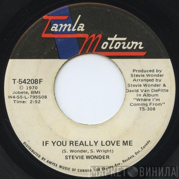 Stevie Wonder - If You Really Love Me / Think Of Me As Your Soldier