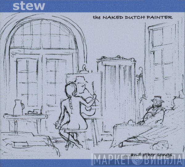 Stew - The Naked Dutch Painter