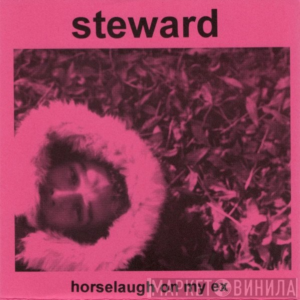Steward - Horselaugh On My Ex
