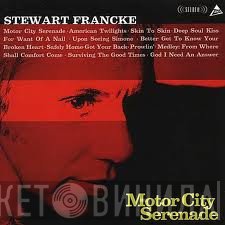 Stewart Francke - Motor City Serenade