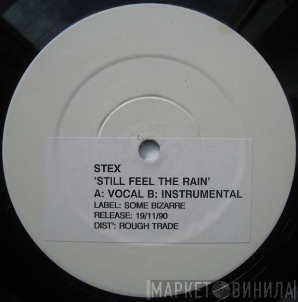 Stex - Still Feel The Rain