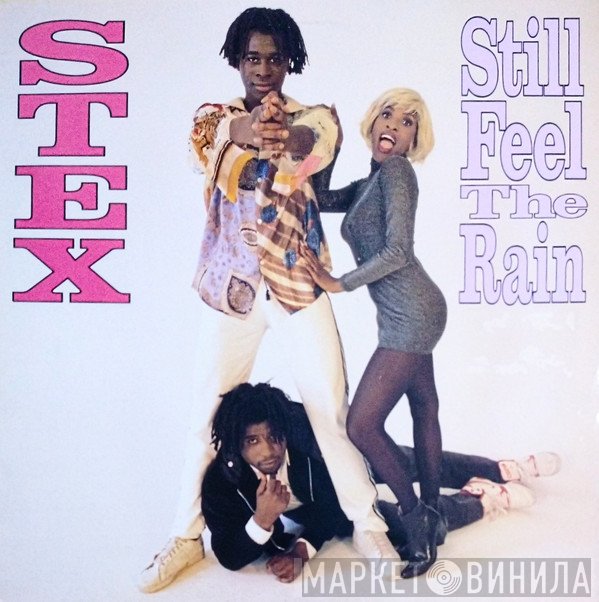 Stex - Still Feel The Rain