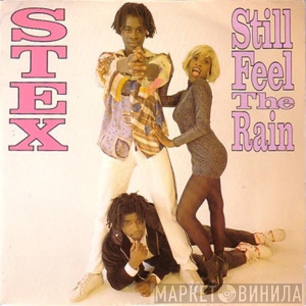 Stex - Still Feel The Rain