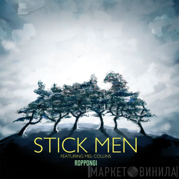 Stick Men  Featuring Mel Collins  - Roppongi