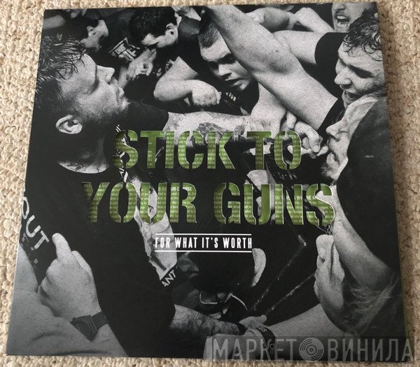 Stick To Your Guns - For What It's Worth