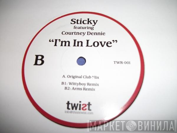 Sticky Featuring Courtney Dennie  - I'm In Love