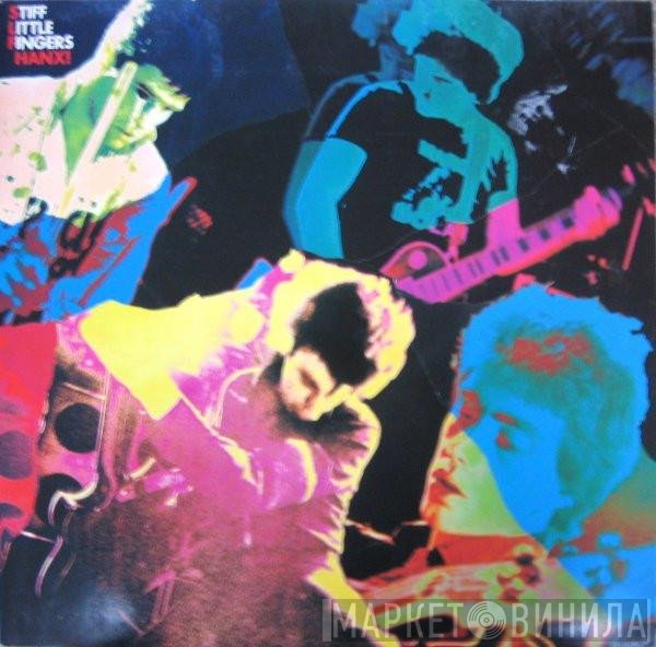 Stiff Little Fingers  - Hanx!