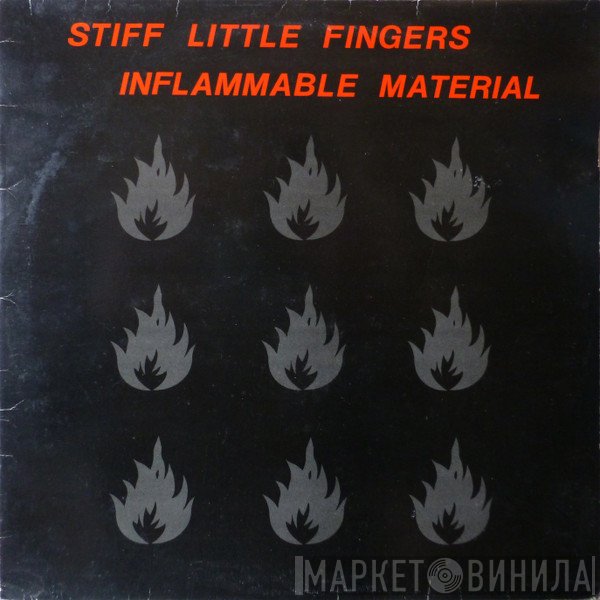 Stiff Little Fingers - Inflammable Material