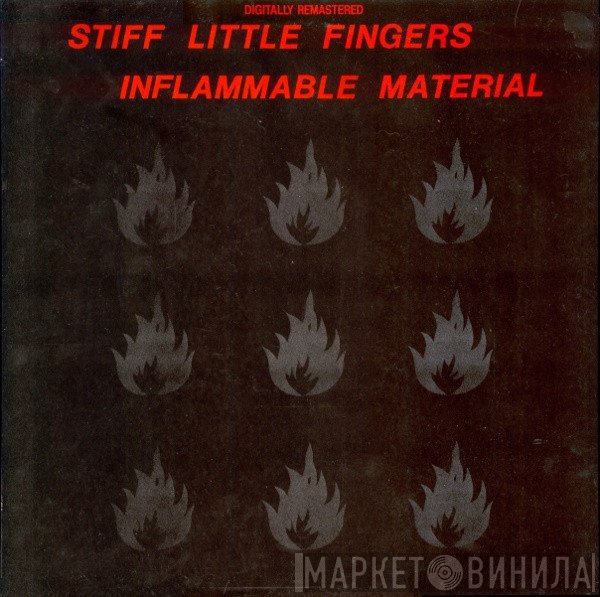 Stiff Little Fingers  - Inflammable Material
