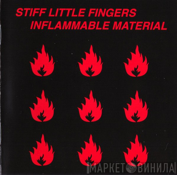 Stiff Little Fingers  - Inflammable Material