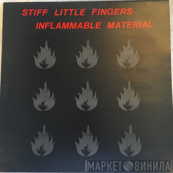 Stiff Little Fingers  - Inflammable Material