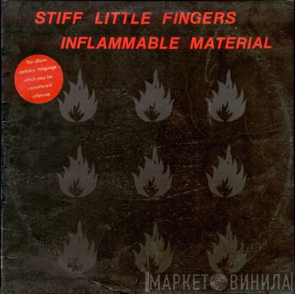 Stiff Little Fingers  - Inflammable Material