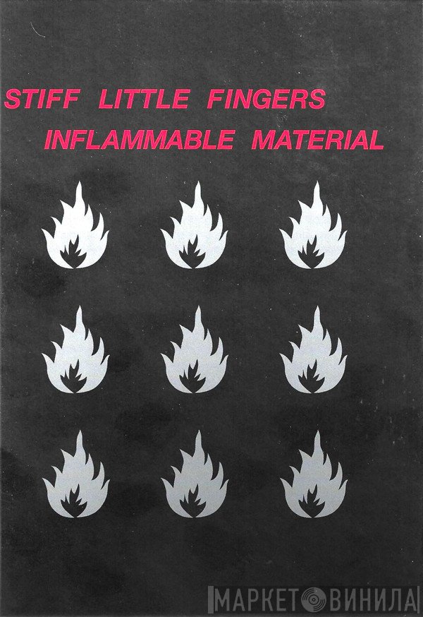 Stiff Little Fingers - Inflammable Material