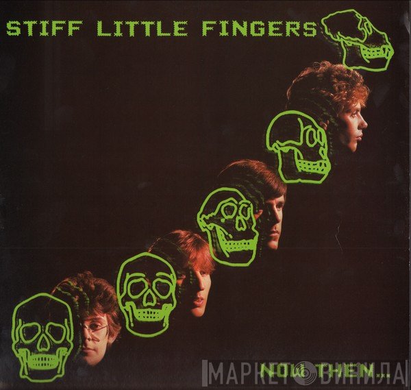 Stiff Little Fingers - Now Then...