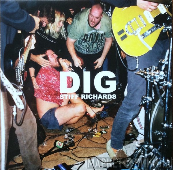 Stiff Richards   - Dig