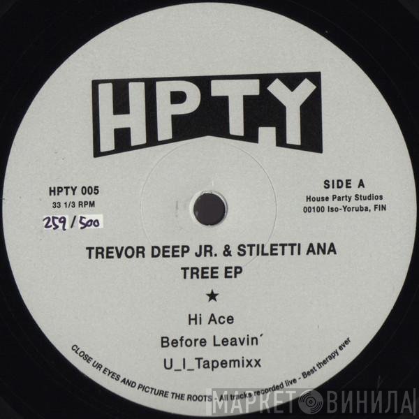 Stiletti-Ana, Trevor Deep Jr. - Tree EP