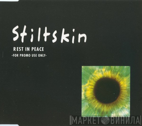 Stiltskin  - Rest In Peace