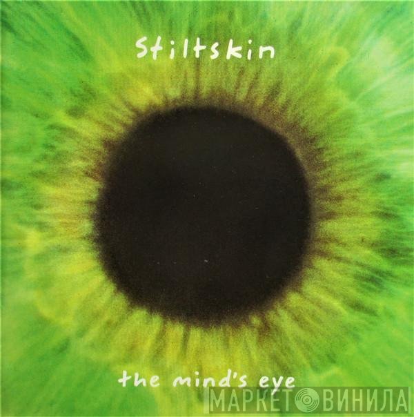 Stiltskin  - The Mind's Eye