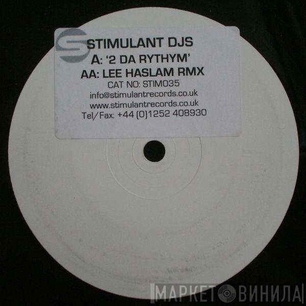 Stimulant DJs - 2 Da Rhythm