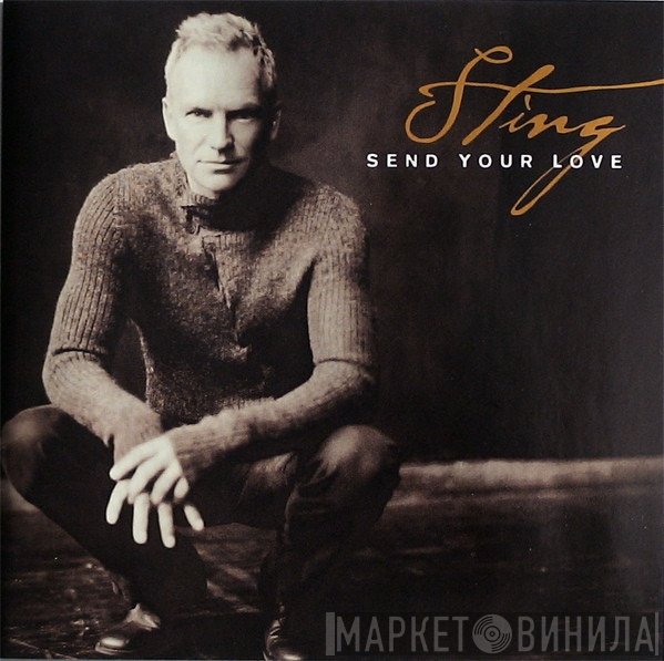 Sting  - Send Your Love