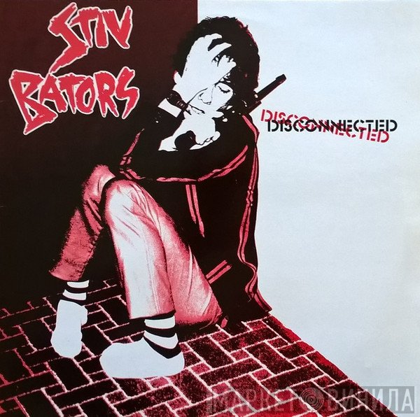 Stiv Bators  - Disconnected