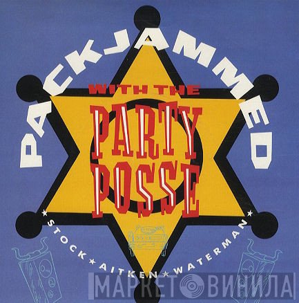 Stock, Aitken & Waterman - Packjammed (With The Party Posse)