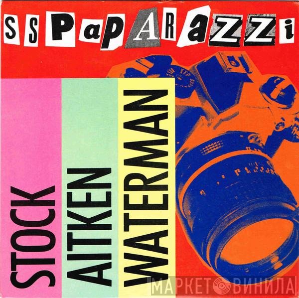 Stock, Aitken &amp; Waterman - S.S. Paparazzi