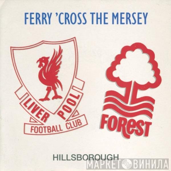 Stock, Aitken & Waterman, The Christians, Paul McCartney, Holly Johnson, Gerry Marsden - Ferry 'Cross The Mersey