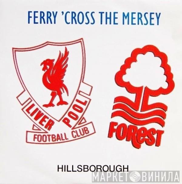 Stock, Aitken &amp; Waterman, The Christians, Paul McCartney, Holly Johnson, Gerry Marsden - Ferry 'Cross The Mersey