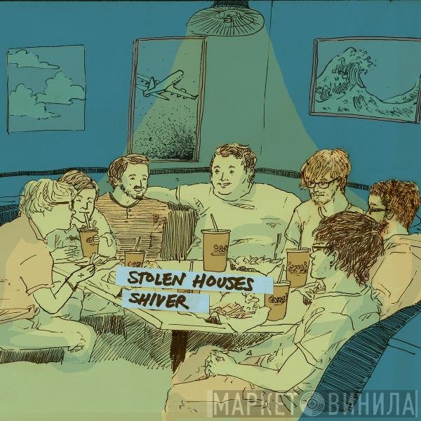 Stolen Houses, shiver. - Stolen Houses / Shiver Split