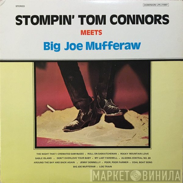 Stompin' Tom Connors - Meets Big Joe Mufferaw