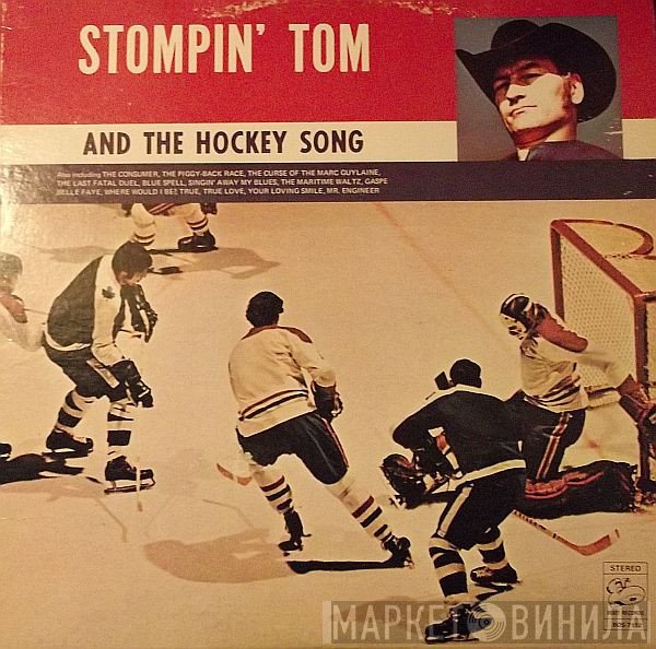 Stompin' Tom Connors - Stompin' Tom And The Hockey Song