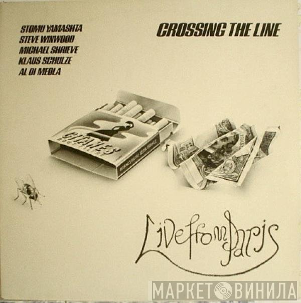 Stomu Yamash'ta / Steve Winwood / Michael Shrieve / Klaus Schulze / Al Di Meola  - Crossing The Line