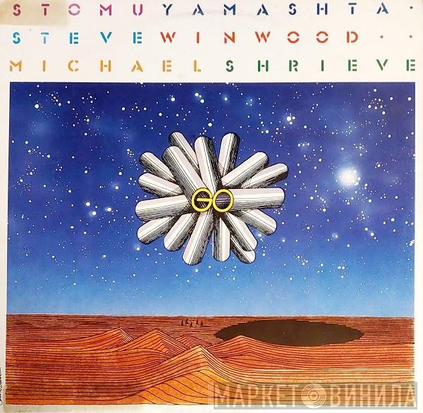 Stomu Yamash'ta / Steve Winwood / Michael Shrieve  - Go